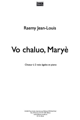 Vo chaluo, Maryè (partition chœur à 2 voix égales et piano) Jean-Louis Raemy