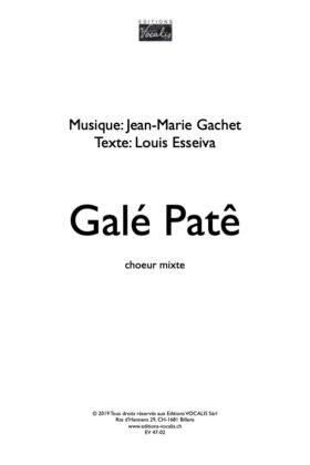 Galé Patê – Jean-Marie Gachet / Louis Esseiva