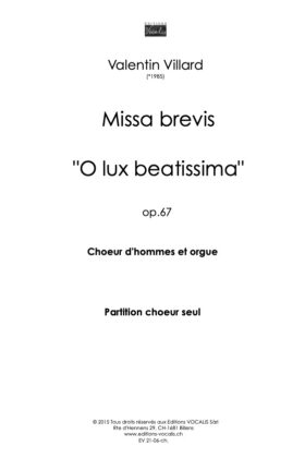 Missa brevis « O lux beatissima » TTBB – (partition de chœur) – Valentin Villard