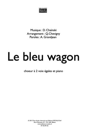 Le bleu wagon (partition direction) – Quentin Chevigny