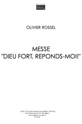 Messe « Dieu fort réponds-moi » (partition chœur) – Olivier Rossel